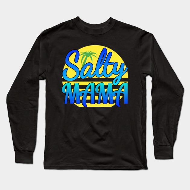 Salty Mama Palm Tree Addition Long Sleeve T-Shirt by Duds4Fun